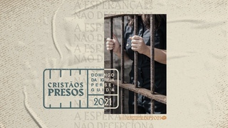 DIP 2021 | Cristos Presos - A esperana no decepciona