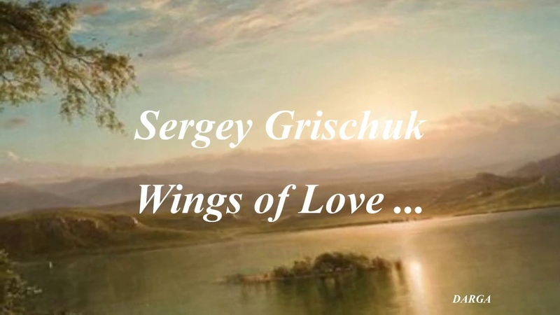 Sergey Grischuk Wings of