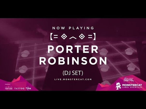 Monstercat Label Showcase Toronto: Porter Robinson ( DJ
