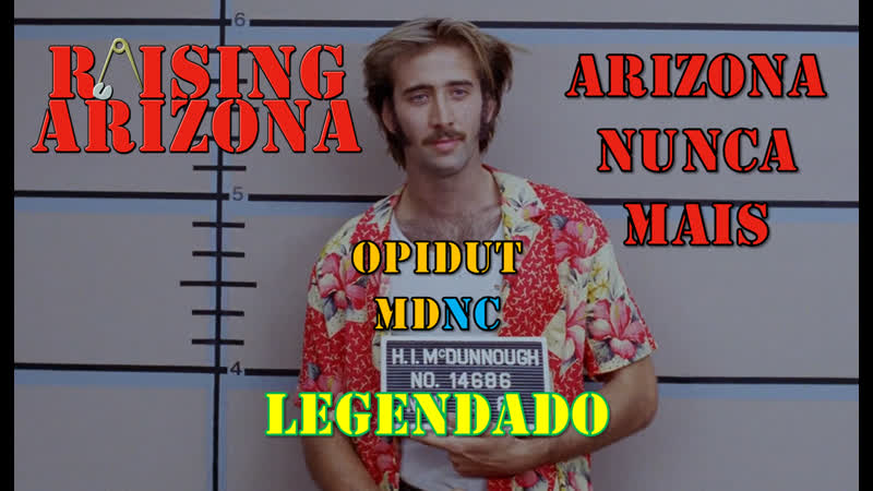Raising Arizona ou Arizona Nunca Mais (1987) de Joel e Ethan Coen