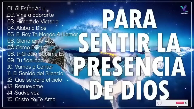 Música CRISTIANA Para Sentir La PRESENCIA De DIOS, Música CRISTIANA de ADORACIÓ