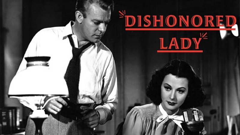Dishonored Lady (1947), Full Movie, Hedy Lamarr, Dennis OKeefe, John Loder, William