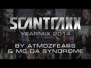 Scantraxx Yearmix 2014 by Atmozfears & MC Da Syndrome