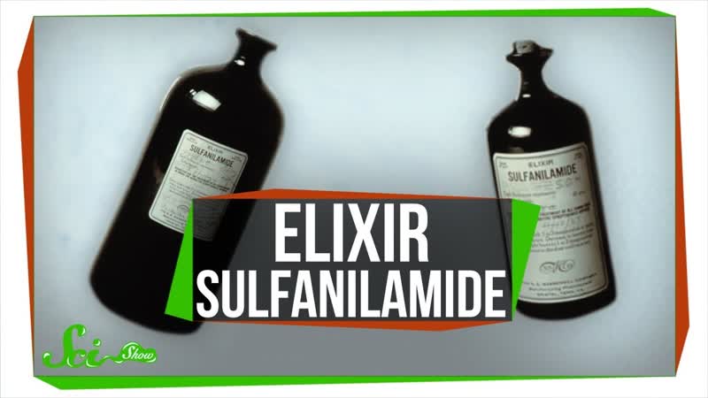 A Deadly Mistake That Led to Safer Medicine, Elixir