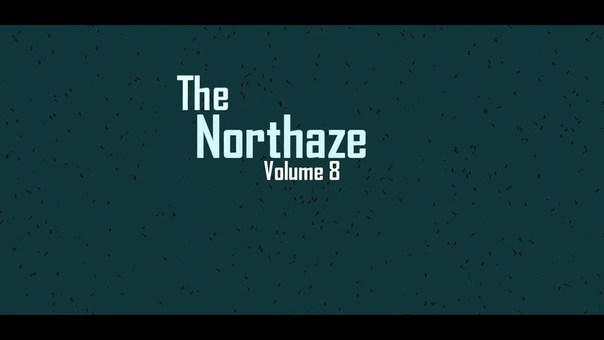 The Northa Ze Volume 8 (prod by