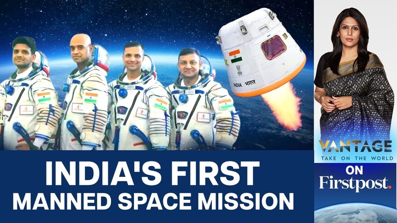 Gaganyaan Mission: Meet the Indian Astronauts Shooting Off to Space , Vantage with Palki
