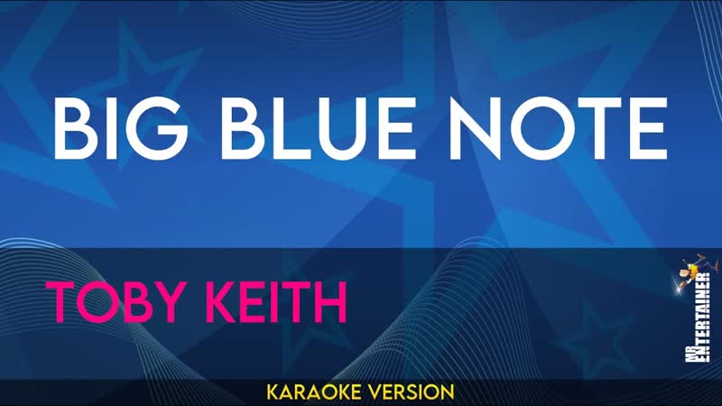 Big Blue Note Toby Keith (