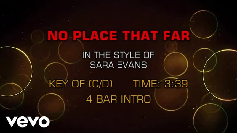 Sara Evans No Place That Far (