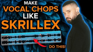 Skrillex's New Style Of Making Vocal Chop In 2023 - Tutorial  FREE DOWNLOAD