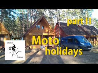 MotoHolidaysPart2