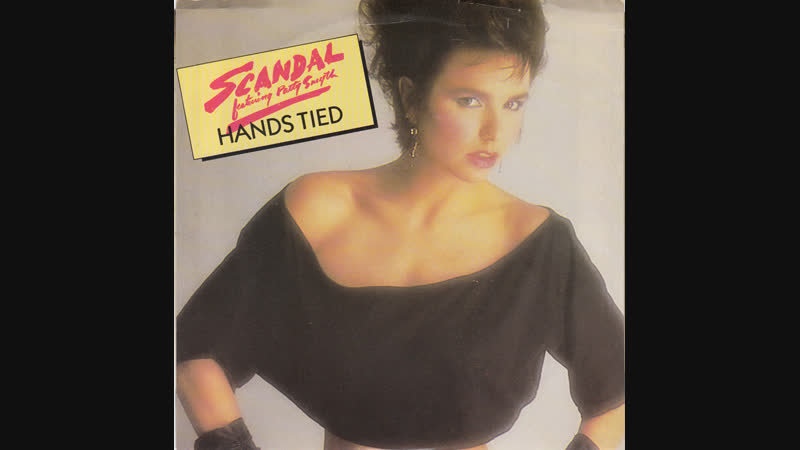 Scandal Feat. Patty Smyth Hands Tied