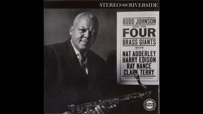 Budd Johnson And The Four Brass Giants (1960) ( Full