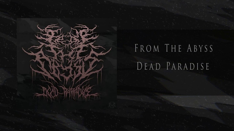 From The Abyss Dead Paradise Single