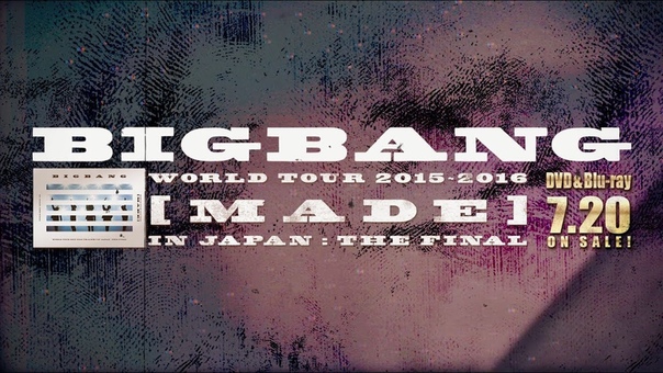 BIGBANG BANG BANG BANG ( WORLD TOUR 2015 2016 MADE IN JAPAN : THE