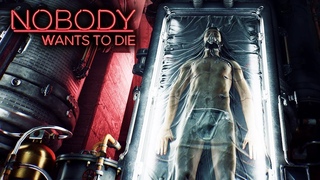 NOBODY WANTS TO DIE ИГРОФИЛЬМ Прохождение №4 Без Комментариев