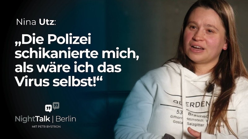 Nina Utz: Die Polizei schikanierte mich, als wäre ich das Virus selbst , Petr Bystrons Night