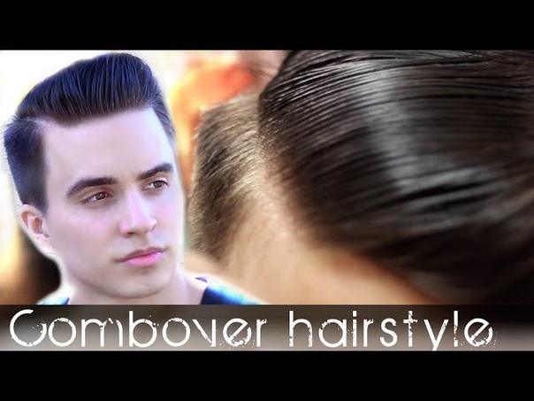 Comb Over mens hair Classic hairstyle How to style your hair so it will last all