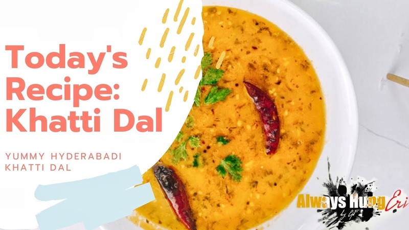 Hyderabadi Khatti Dal Recipe, Always Hung Eri, Erica
