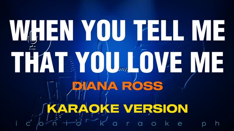 WHEN YOU TELL ME THAT YOU LOVE ME Diana Ross, Karaoke Version, songs lyrics cover videoke 90s