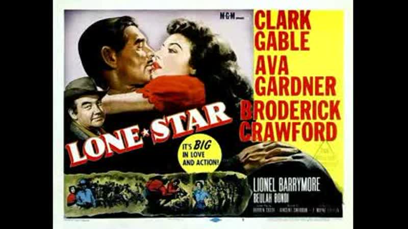 Lone Star (1952) 720p Clark Gable, Ava Gardner, Broderick
